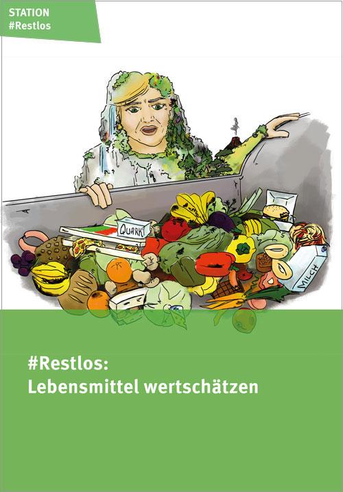 Titelblatt Station 2: Restlos: Lebensmittel wertschätzen, Klasse 5-7