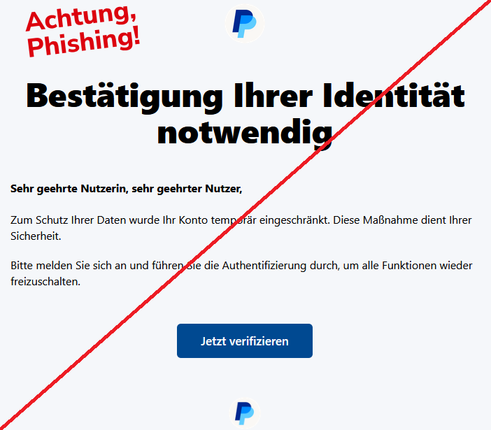 Bestätigung Ihrer Identität notwendig Sehr geehrte Nutzerin, sehr geehrter Nutzer, Zum Schutz Ihrer Daten wurde Ihr Konto temporär eingeschränkt. Diese Maßnahme dient Ihrer Sicherheit. Bitte melden Sie sich an und führen Sie die Authentifizierung durch, um alle Funktionen wieder freizuschalten. Jetzt verifizieren